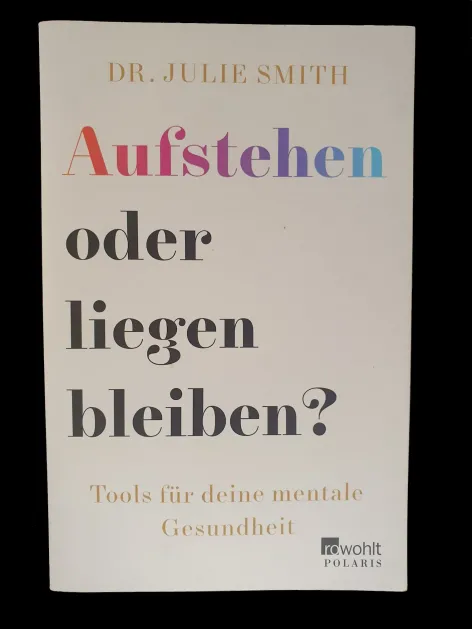 Buchcover – Aufstehen oder liegen bleiben? von Dr. Julie Smith